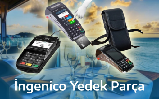 İngenico Yedek Parça